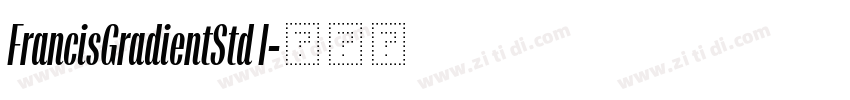 FrancisGradientStd I字体转换